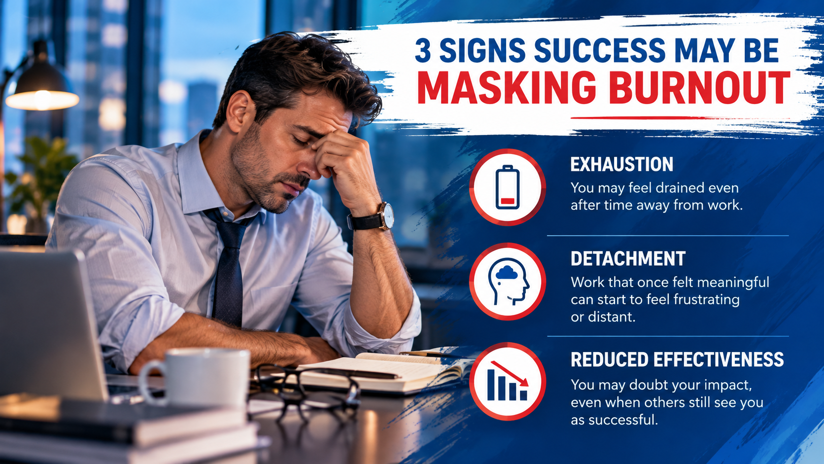 Infographic showing three workplace burnout signs: exhaustion, detachment, and reduced effectiveness.
